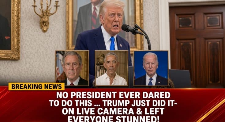 No President Ever Tried This. Trump Just Did — On Live Camera